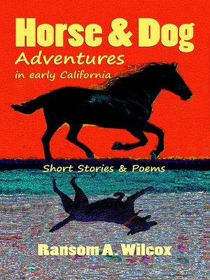 cover image of Horse & Dog Adventures in Early California